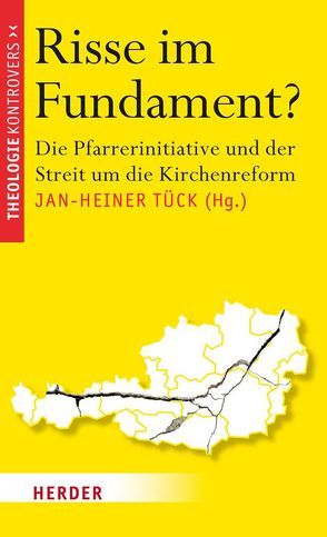 Risse im Fundament? von Kehl,  Medard, Mitterstieler,  Elmar, Niewiadomski,  Józef, Pock,  Johann, Prüller-Jagenteufel,  Veronika, Schockenhoff,  Eberhard, Schönborn,  Christoph, Schüller,  Helmut, Siebenrock,  Roman A, Stoll,  Christian, Tück,  Jan Heiner, Zulehner,  Paul Michael