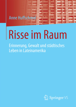 Risse im Raum von Huffschmid,  Anne