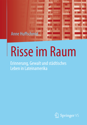 Risse im Raum von Huffschmid,  Anne