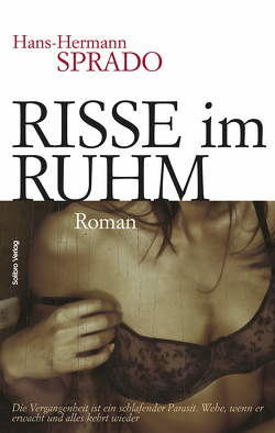 Risse im Ruhm von Harbers,  Arne, Sprado,  Hans-Hermann