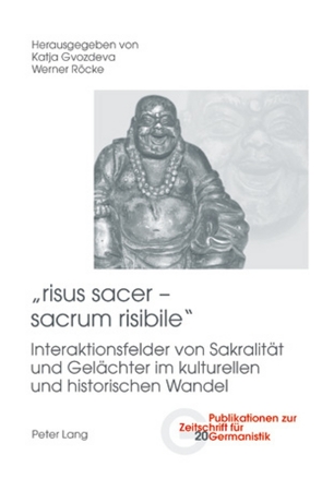 «risus sacer – sacrum risibile» von Gvozdeva,  Katja, Röcke,  Werner