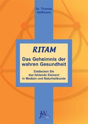 Ritam – Das Geheimnis der wahren Gesundheit von Hoffmann,  Thomas