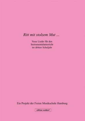 Ritt mit stolzem Mut von Böttcher,  Gabriele, Deckert,  Hans Erik, Denig,  Thomas, Hartz,  Caroline, Naumann,  Edda, Schmid,  Ulrike