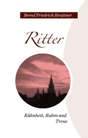 Ritter von Strattner,  Bernd Friedrich