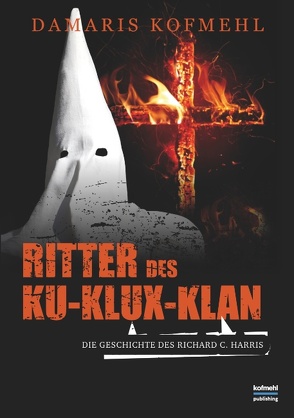 Ritter des Ku-Klux-Klan von Kofmehl,  Damaris