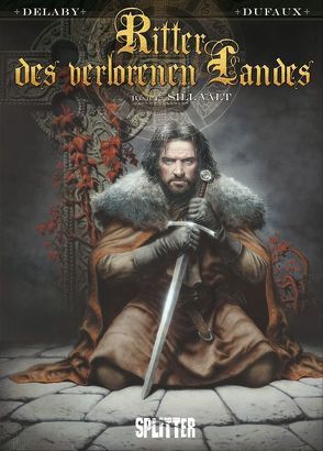 Ritter des Verlorenen Landes von Delaby,  Philippe, Dufaux,  Jean