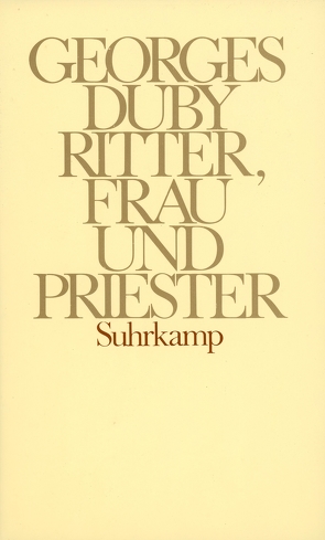 Ritter, Frau und Priester von Duby,  Georges, Schroeter,  Michael