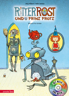 Ritter Rost 4: Ritter Rost und Prinz Protz (Ritter Rost mit CD und zum Streamen, Bd. 4) von Hilbert,  Jörg, Janosa,  Felix