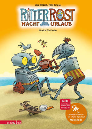 Ritter Rost 5: Ritter Rost macht Urlaub (Ritter Rost mit CD und zum Streamen, Bd. 5) von Hilbert,  Jörg, Janosa,  Felix