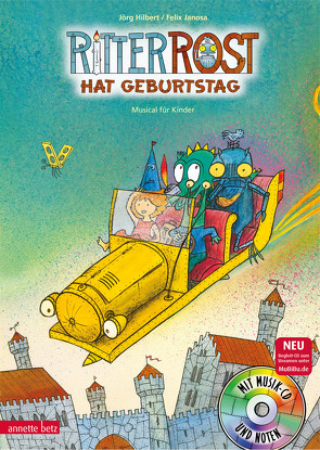 Ritter Rost 6: Ritter Rost hat Geburtstag (Ritter Rost mit CD und zum Streamen, Bd. 6) von Hilbert,  Jörg, Janosa,  Felix