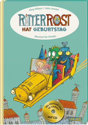 Ritter Rost: Ritter Rost hat Geburtstag von Hilbert,  Jörg, Janosa,  Felix