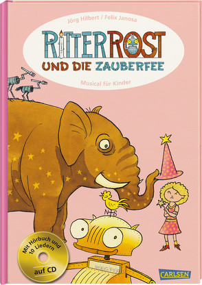 Ritter Rost: Ritter Rost und die Zauberfee (Ritter Rost mit CD und zum Streamen, Bd. 11) von Hilbert,  Jörg, Janosa,  Felix