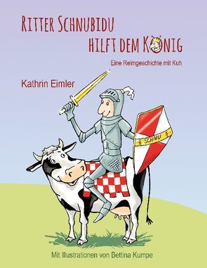 Ritter Schnubidu hilft dem König von Eimler,  Kathrin