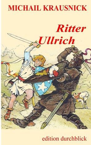 Ritter Ullrich von Krausnick,  Michail