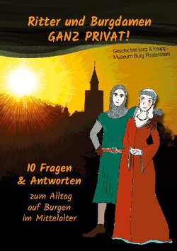 Ritter und Burgdamen ganz privat! von Engemann,  Franziska, Hofmann,  Marlene