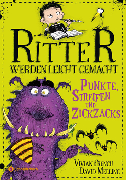 Ritter werden leicht gemacht – Punkte, Streifen und Zickzacks von French,  Vivian, Melling,  David, Viseneber,  Karolin