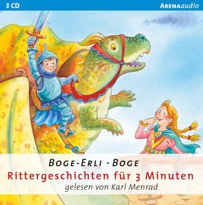 Rittergeschichten für 3 Minuten von Boge,  Chris, Boge-Erli,  Nortrud, Menrad,  Karl