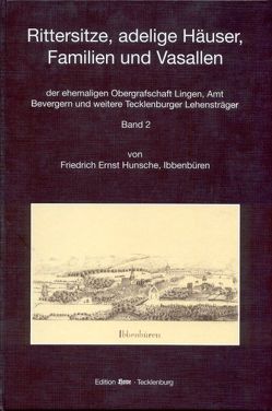 Rittersitze, Adelige Häuser, Familien und Vasallen von Hunsche,  Friedrich Ernst