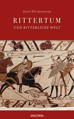 Rittertum und ritterliche Welt von Fleckenstein,  Josef