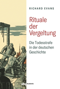 Rituale der Vergeltung von Evans,  Richard