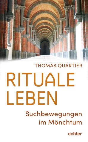 Rituale leben von Quartier,  Thomas