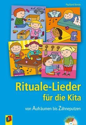 Rituale-Lieder für die Kita von Borste,  PigBand