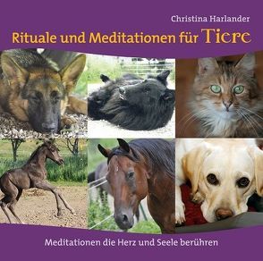 Rituale und Meditationen für Tiere von Harlander,  Christina