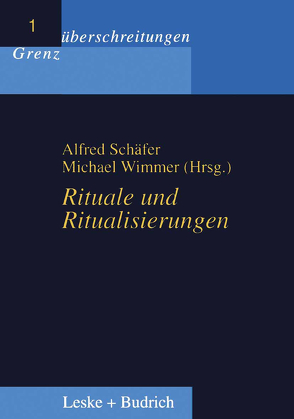 Rituale und Ritualisierungen von Schäfer,  Alfred, Wimmer,  Michael