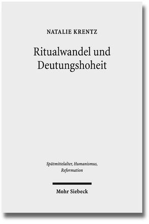 Ritualwandel und Deutungshoheit von Krentz,  Natalie