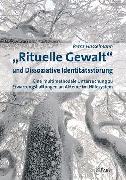 „Rituelle Gewalt“ und Dissoziative Identitätsstörung von Hasselmann,  Petra