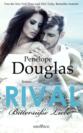 Rival – Bittersüße Liebe von Douglas,  Penelope, Weisenberger,  Julia