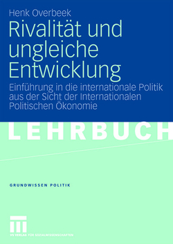 Rivalität und ungleiche Entwicklung von Fiebich,  Carina, Overbeek,  Henk, Schumacher,  Maik