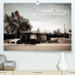 road trip. lost places an der route 66. (Premium, hochwertiger DIN A2 Wandkalender 2021, Kunstdruck in Hochglanz) von kunst.,  kommando: