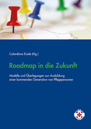 Roadmap in die Zukunft von Eisele,  Colombine