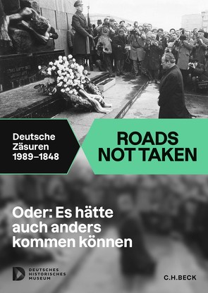 Roads not Taken von Backhaus,  Fritz, Diner,  Dan, Franke,  Julia, Gross,  Raphael, Paul-Jacobs,  Stefan, Reyels,  Lili