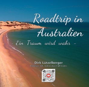 Roadtrip Australien von Lützelberger,  Dirk
