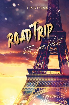 Roadtrip into your heart von Foxx,  Lisa