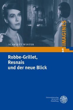 Robbe-Grillet, Resnais und der neue Blick von Winter,  Scarlett