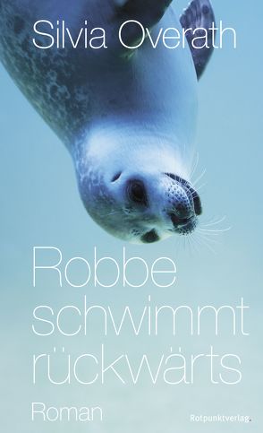 Robbe schwimmt rückwärts von Overath,  Silvia