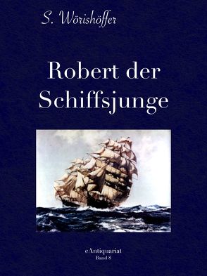 Robert der Schiffsjunge von Wörishöffer,  Sophie