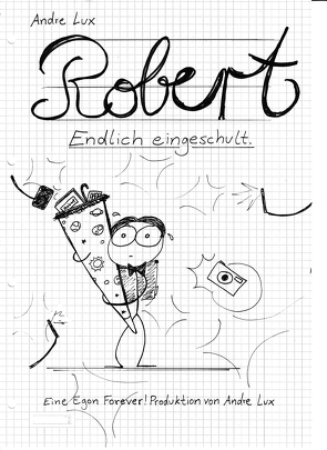 ROBERT – Endlich eingeschult von Lux,  Andre