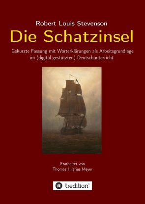 Robert Louis Stevenson: Die Schatzinsel von Meyer,  Thomas Hilarius