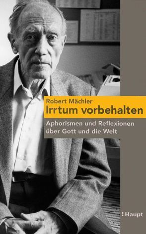 Robert Mächler – Irrtum vorbehalten von Röwer,  Gabriele