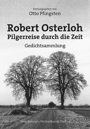 Robert Osterloh – Pilgerreise durch die Zeit von Pfingsten,  Otto