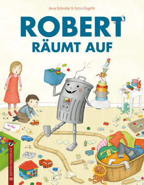 Robert räumt auf von Dageför,  Katrin, Schindler,  Anna