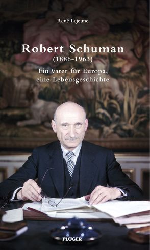 Robert Schuman von Lejeune,  René