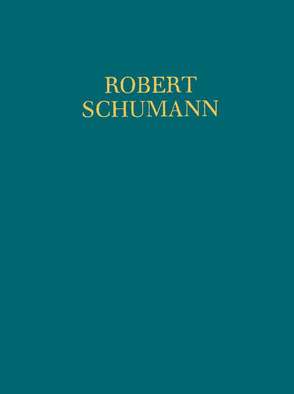 Robert Schumann – Thematisch-Bibliographisches Werkverzeichnis von McCorkle,  Margit, Schumann,  Robert