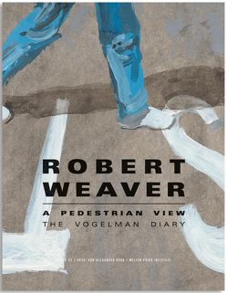 Robert Weaver – A pedestrian view von Roob,  Alexander