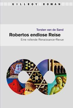 Robertos endlose Reise von Plan,  Martin, Rosenberger,  Eva, Sand,  Torsten van de, Schönauer,  Michael