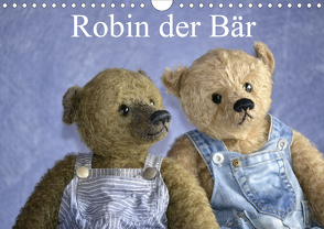 Robin der Bär (Wandkalender 2021 DIN A4 quer) von und Marie Robischon,  Rolf